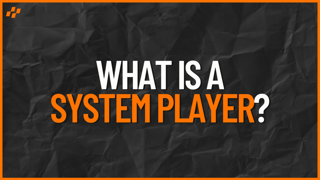 What is a System Player? Explained