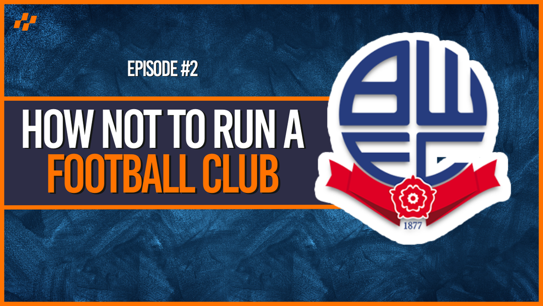What Really Happened to Bolton Wanderers?