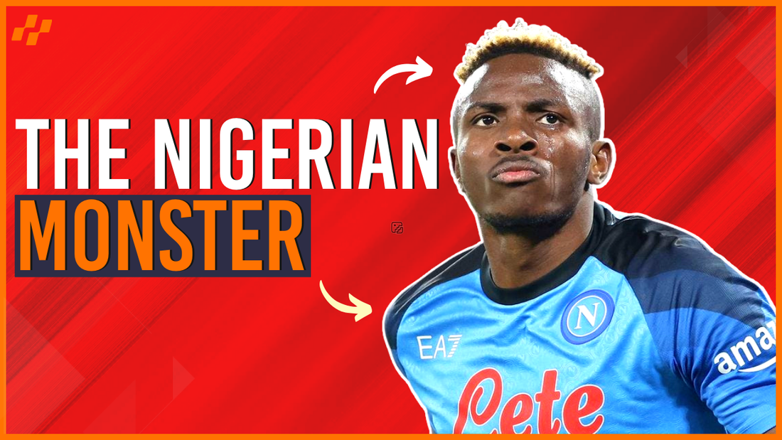 The Rise of Victor Osimhen